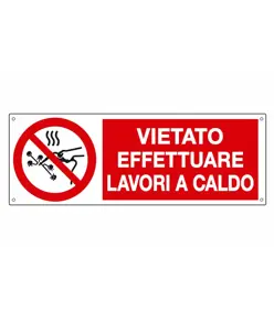 Cartello  vietato effettuare lavori al caldo