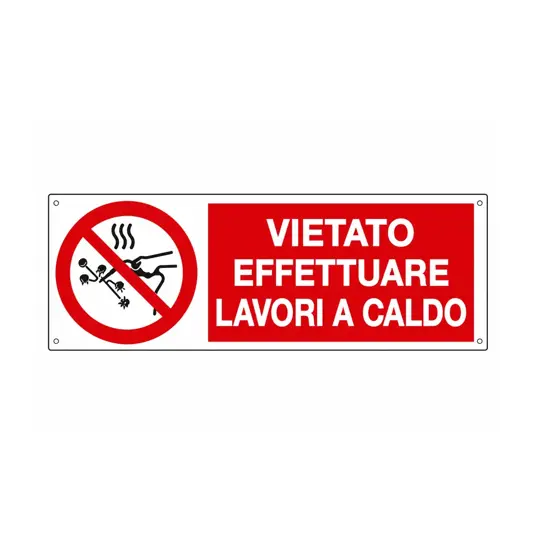 Cartello  vietato effettuare lavori al caldo