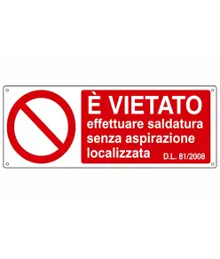 Cartello vietato  effettuare saldature senza aspirazione localizzata