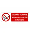 Cartello vietato  fumare allarme antincendio in funzione