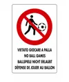 Cartello 'vietato giocare a palla' multilingue
