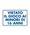 Cartello "vietato il gioco ai minori .."