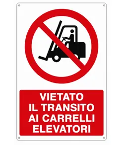 Cartello vietato  il transito ai carrelli elevatori