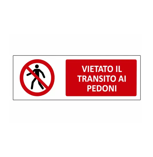 Cartello vietato  il transito ai pedoni