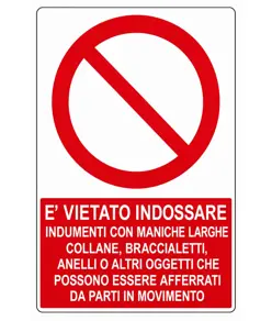 Cartello vietato  indossare abiti con maniche larghe