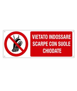 Cartello  vietato indossare scarpe con suole chiodate