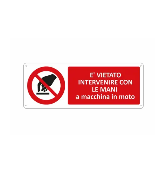 Cartello vietato  intervenire con le mani a macchina in moto