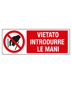 Cartello vietato  introdurre le mani