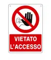 Cartello vietato  l'accesso