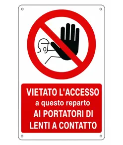 Cartello vietato  l'accesso a questo reparto ai portatori di lenti a contatto