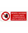 etichette adesive 'vietato l'accesso a questo reparto ai portatori di lenti a contatto', dimensioni 350 x 125mm