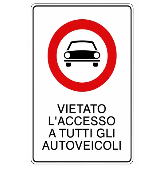 Cartello 'vietato l'accesso a tutti gli autoveicoli'