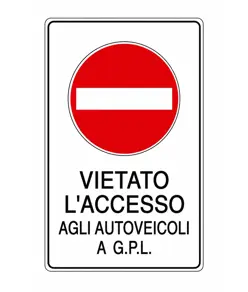 Cartello 'vietato l'accesso agli autoveicoli a g.p.l.'