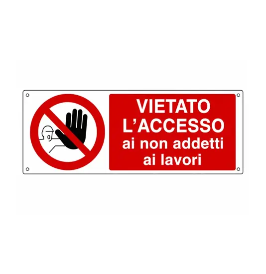 Cartello vietato  l'accesso ai non addetti ai lavori