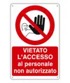 Cartello vietato  l'accesso ai non autorizzati