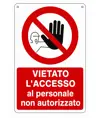Cartello vietato  l'accesso ai non autorizzati