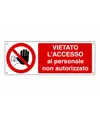 Cartello vietato  l'accesso ai non autorizzati