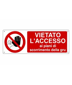 etichette adesive vietato  l'accesso ai piani di scorrimento della gru