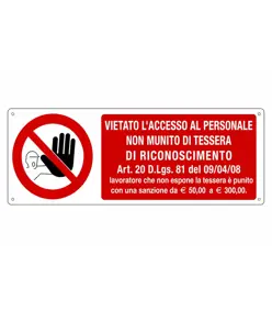 Cartello vietato  l'accesso al personale non munito di tessera