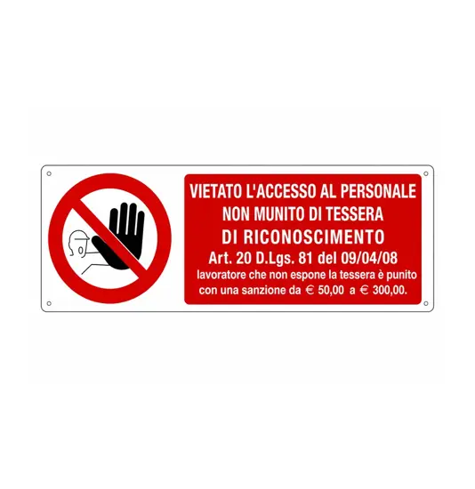 Cartello vietato  l'accesso al personale non munito di tessera
