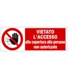 Cartello vietato  l'accesso alla copertura alle persone non autorizzate