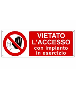 etichette adesive 'vietato l'accesso con impianto in esercizio'