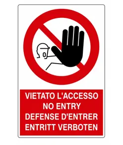 Cartello vietato  l'accesso no entry