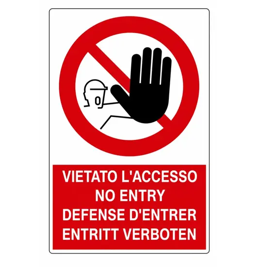 Cartello vietato  l'accesso no entry