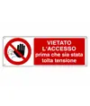 Cartello vietato  l'accesso prima che sia stata tolta tensione