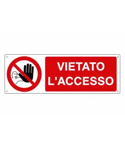 Cartello vietato  l'accesso
