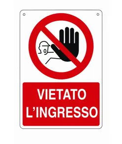 Cartello vietato  l'ingresso
