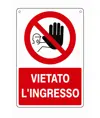 Cartello vietato  l'ingresso