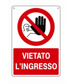 Cartello vietato  l'ingresso