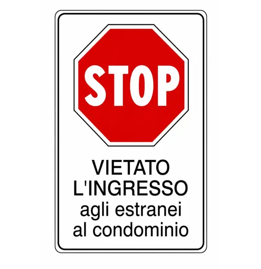 Cartello 'vietato l'ingresso agli estranei al condominio'