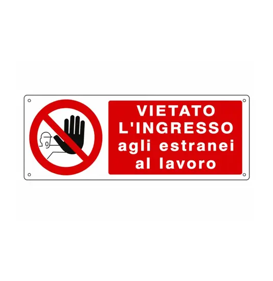 Cartello vietato  l'ingresso agli estranei al lavoro