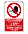 Cartello vietato  l'ingresso ai non autorizzati/no entry