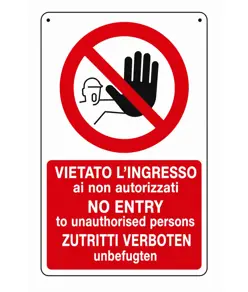 Cartello vietato  l'ingresso ai non autorizzati/no entry