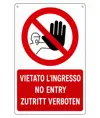 Cartello vietato  l'ingresso ai non autorizzati/no entry