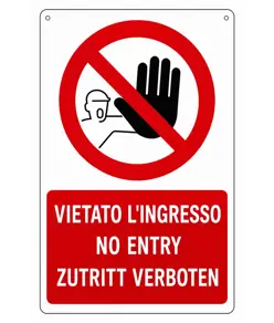 Cartello vietato  l'ingresso ai non autorizzati/no entry