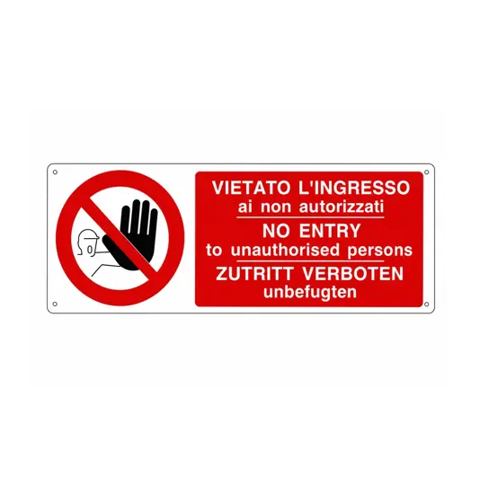Cartello vietato  l'ingresso ai non autorizzati/no entry