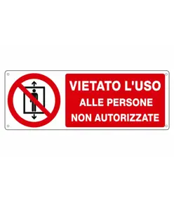Cartello vietato  l'uso alle persone non autorizzate