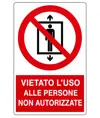 Cartello vietato  l'uso alle persone non autorizzate