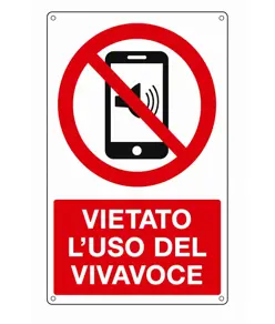 Cartello 'vietato l'uso del vivavoce'