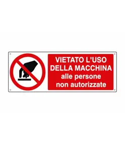 etichette adesive 'vietato l'uso della macchina alle persone non autorizzate'