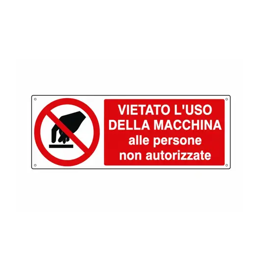 Cartello vietato  l'uso della macchina alle persone non autorizzate