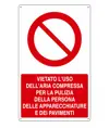 Cartello  vietato l'uso dell'aria compressa per la pulizia della persona delle apparecchiature e dei pavimenti