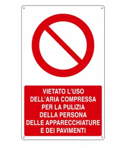 Cartello  vietato l'uso dell'aria compressa per la pulizia della persona delle apparecchiature e dei pavimenti