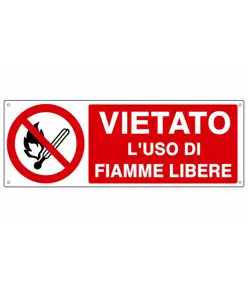 Cartello  vietato l'uso di fiamme libere