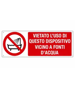 Cartello  vietato l'uso di questo dispositivo vicino a fonti d'acqua