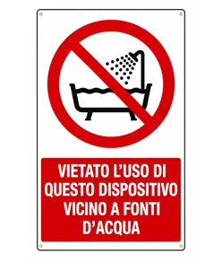 Cartello  vietato l'uso di questo dispositivo vicino a fonti d'acqua